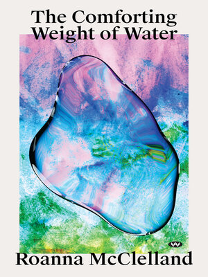 cover image of The Comforting Weight of Water